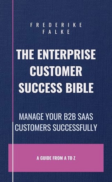 The Enterprise Customer Success Bible