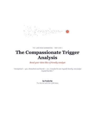 The Compassionate Trigger Analysis